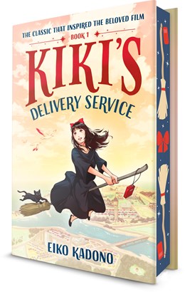 Kiki's Delivery Service: A Kiki's Delivery Service Novel [Kadono, Eiko]