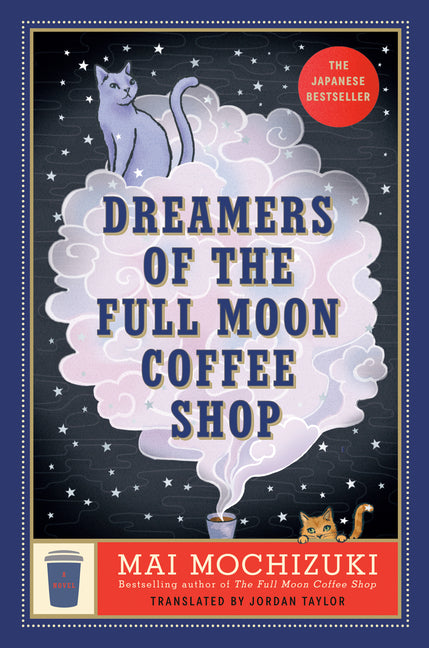 Dreamers of the Full Moon Coffee Shop by Mochizuki, Mai