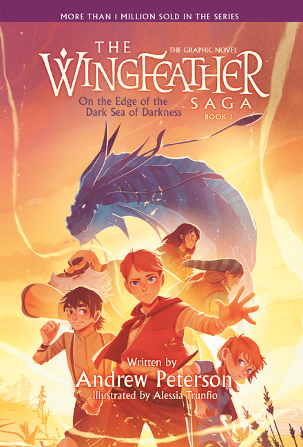On the Edge of the Dark Sea of Darkness: The Graphic Novel: The Wingfeather Saga, Book 1 by Peterson, Andrew