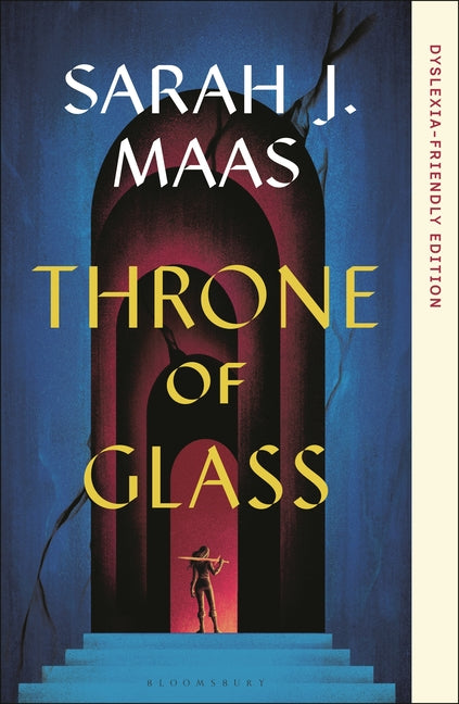 Throne of Glass: Dyslexia-Friendly Edition by Maas, Sarah J.