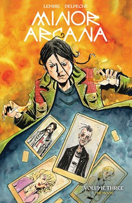 Minor Arcana Vol. 3 [Lemire, Jeff]