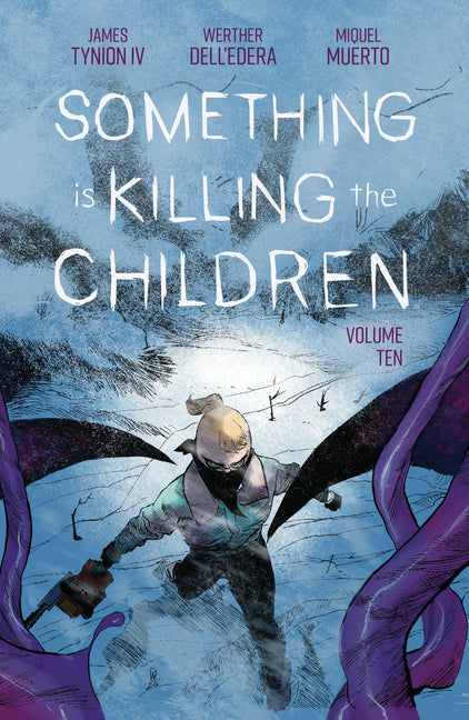 Something Is Killing the Children Vol. 10 by Tynion IV, James