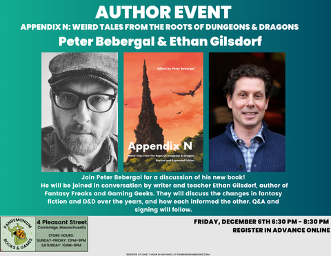 Author Event: Appendix N: Weird Tales From the Roots of Dungeons & Dragons with Peter Bebergal and Ethan Gilsdorf