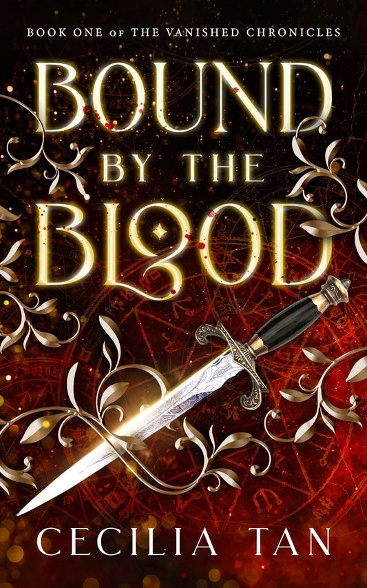 Bound by the Blood: An Urban Fantasy BDSM Romantic Suspense (Vanished Chronicles 1) [Tan, Cecilia]