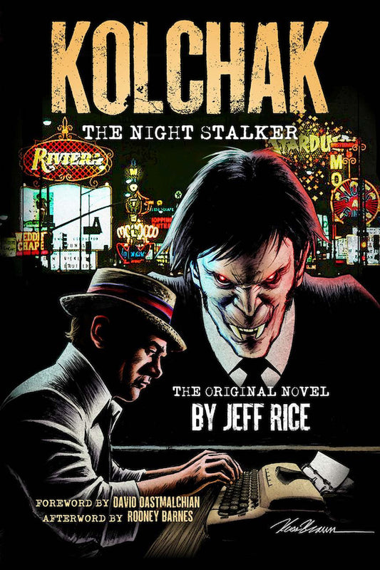 Kolchak: The Night Stalker – The Original Novel [Rice, Jeff]