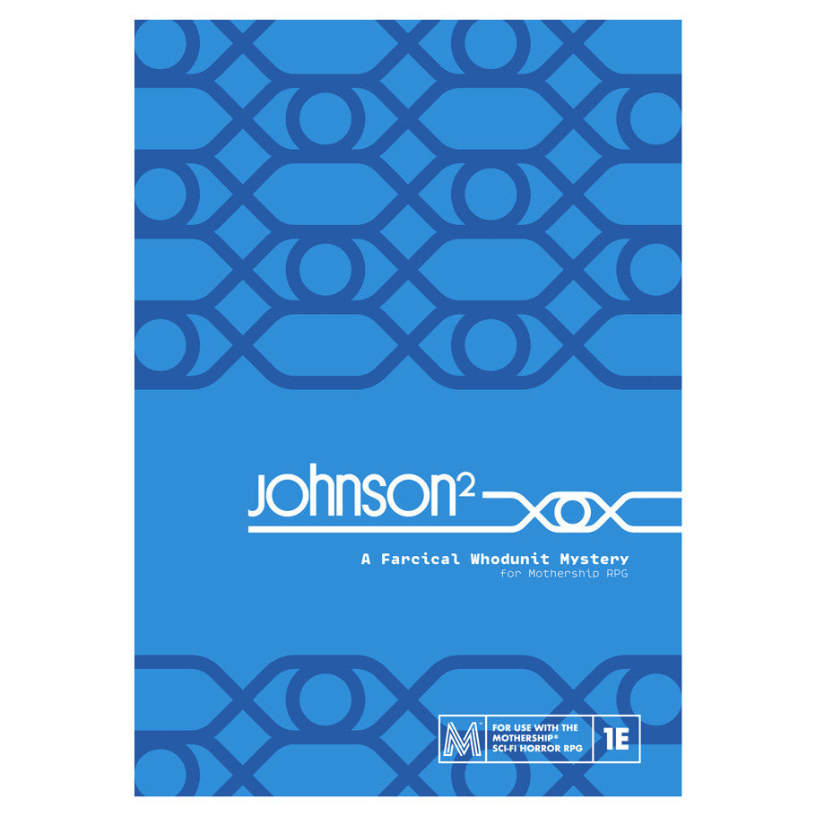 Johnson²: A Farcical Whodunit Murder Mystery (Mothership 1E Adventure)