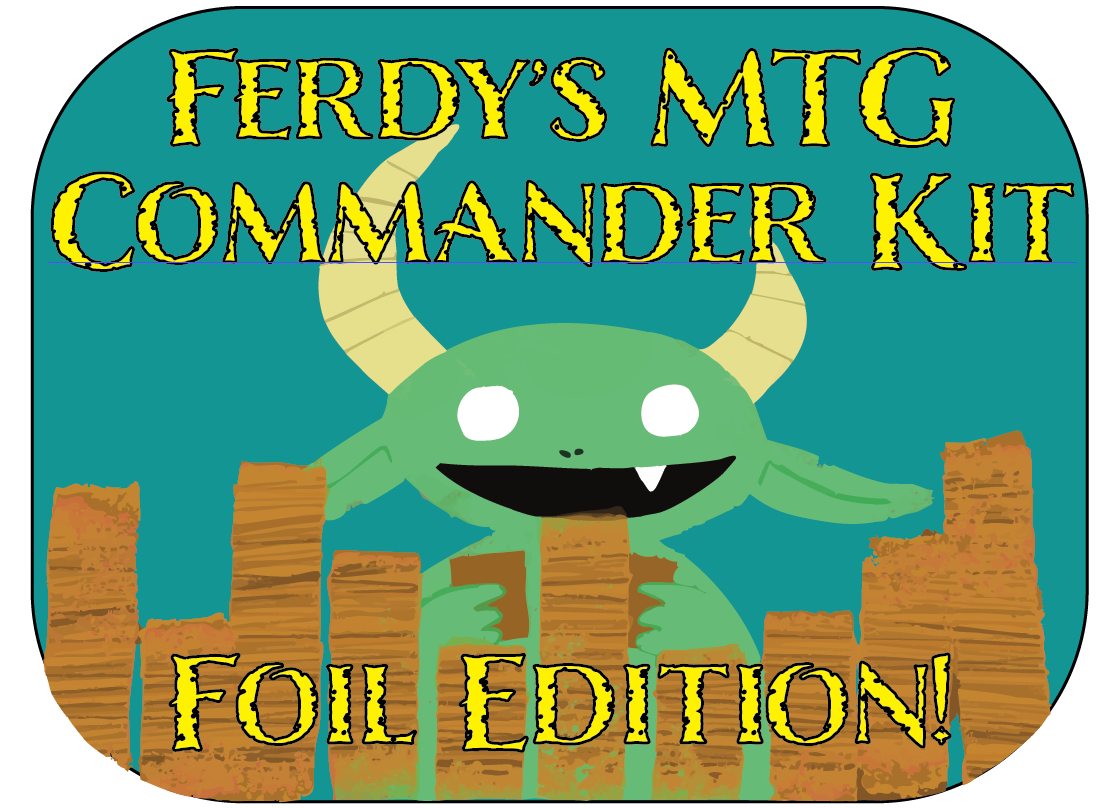 Ferdy's FOIL Commander Kit