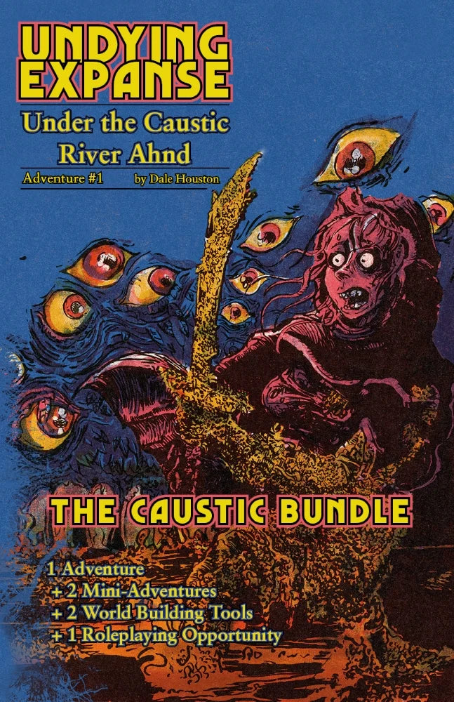 Undying Expanse: Under the Caustic River Ahnd Adventure #1 (Bundle)