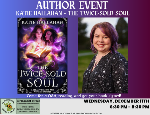 Author Event: The Twice-Sold Soul: A Steamy Witches and Demons Fantasy, by Katie Hallahan