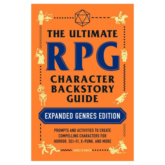 The Ultimate RPG Character Backstory Guide: Expanded Genres Edition