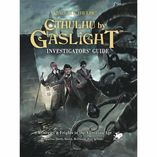 CTHULHU BY GASLIGHT: INVESTIGATOR'S GUIDE