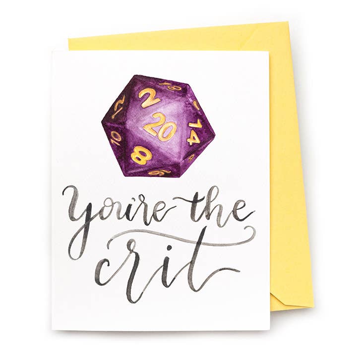 You’re the Crit Card — Dungeons and Dragons Card
