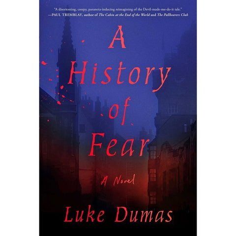 A History of Fear [Dumas, Luke]