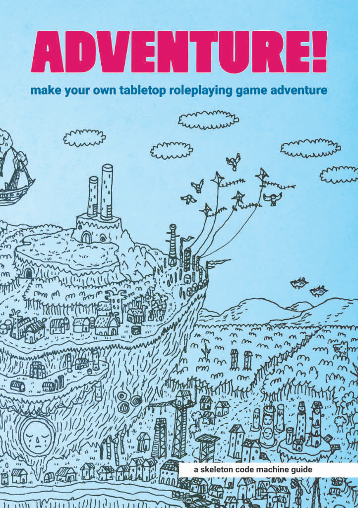 Adventure! Make Your Own TTRPG Adventure