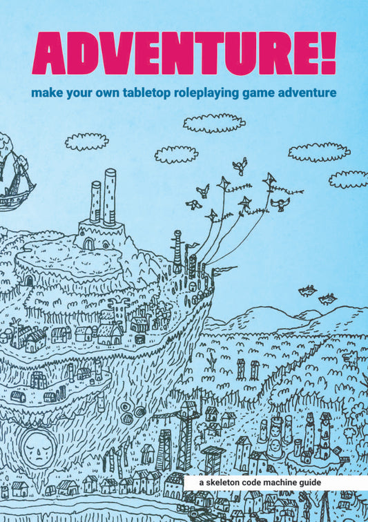 Adventure! Make Your Own TTRPG Adventure