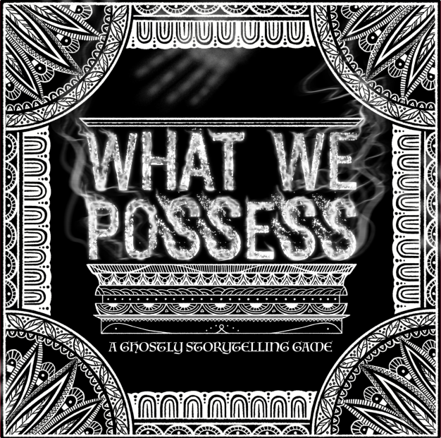 What We Possess