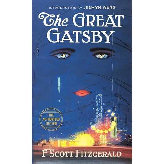The Great Gatsby: The Only Authorized Edition [Fitzgerald, F. Scott]