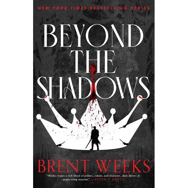 Beyond the Shadows (The Night Angel Trilogy 3) [Weeks, Brent]
