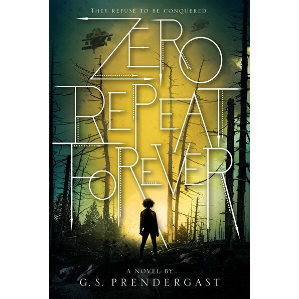 Zero Repeat Forever (The Nahx Invasions, 1) [Prendergast G. S.]