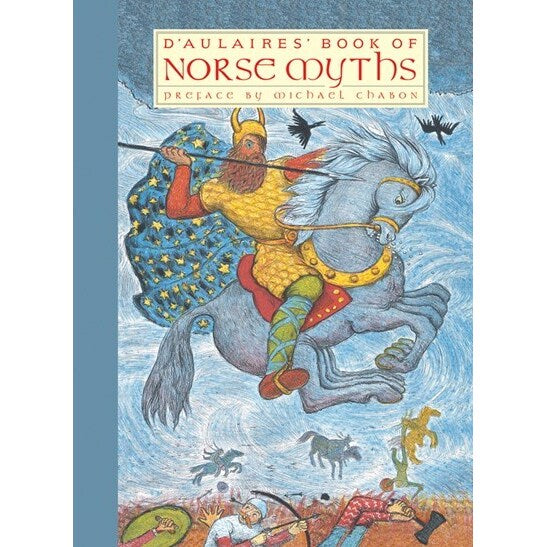 D'Aulaires' Book of Norse Myths [D'Aulaire, Ingri & D'Aulaire, Edgar Parin]