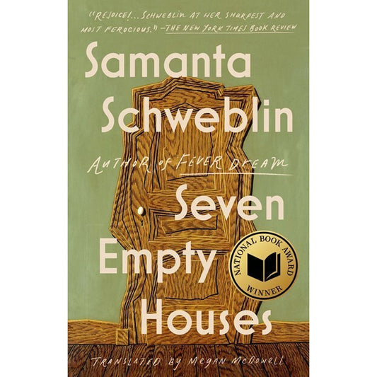 Seven Empty Houses [Schweblin, Samanta]