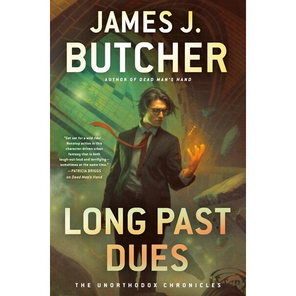 SALE: Long Past Dues (The Unorthodox Chronicles, 2) [Butcher, James J]