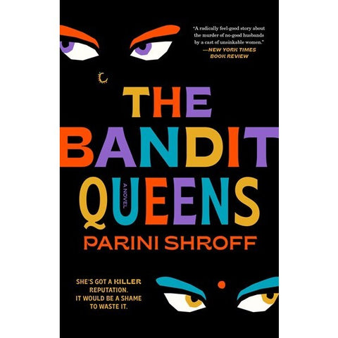 The Bandit Queens [Shroff, Parini]