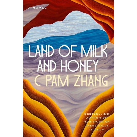 Land of Milk and Honey [Zhang, C Pam]