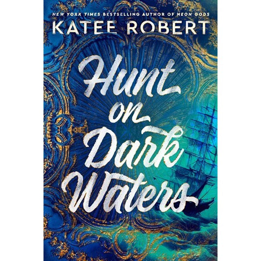 Hunt on Dark Waters (Crimson Sails, 1) [Robert, Katee]