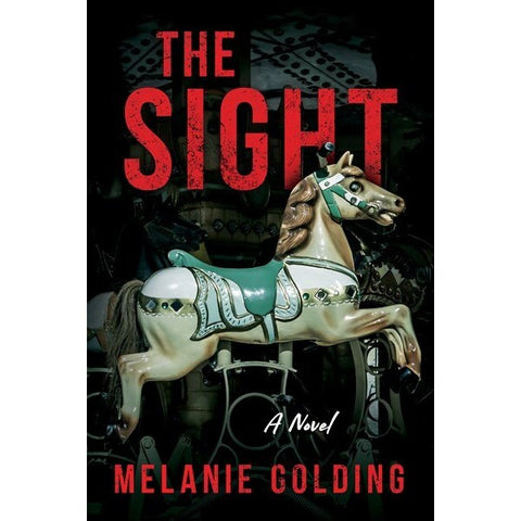 The Sight [Golding, Melanie]