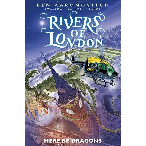 Rivers of London: Here Be Dragons [Aaronovitch, Ben]