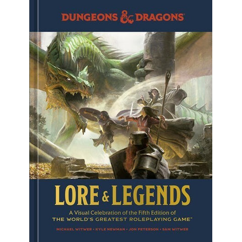 Lore & Legends: A Visual Celebration of the Fifth Edition of the World's Greatest Roleplaying Game [Various]