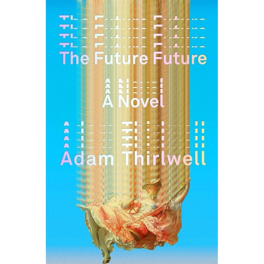 The Future Future [Thirlwell, Adam]
