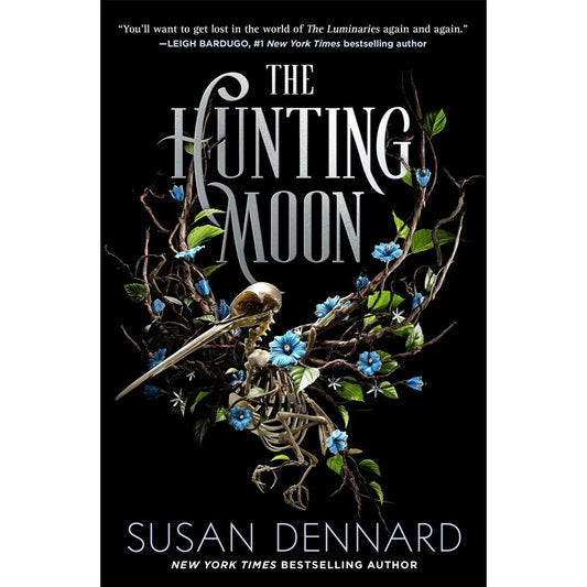 The Hunting Moon (The Luminaries, 2) [Dennard, Susan]
