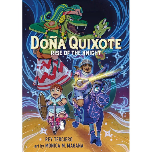 Doña Quixote: Rise of the Knight [Terciero, Rey & Magaña, Monica M]