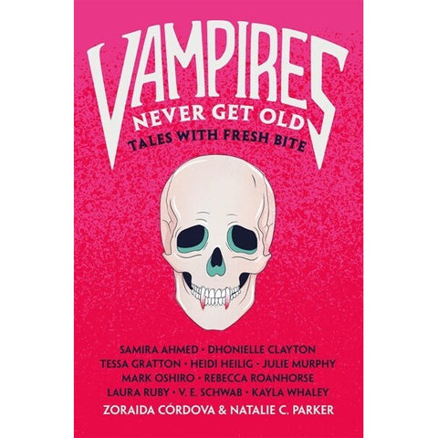 Vampires Never Get Old: Tales with Fresh Bite [Various]