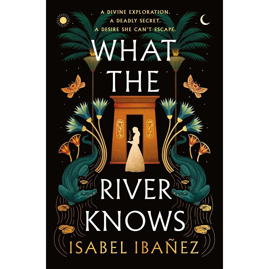 SALE: What the River Knows [Ibañez, Isabel]