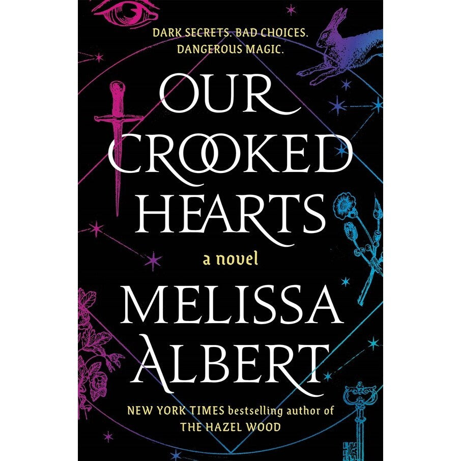 Our Crooked Hearts [Albert, Melissa]