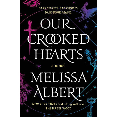 Our Crooked Hearts [Albert, Melissa]
