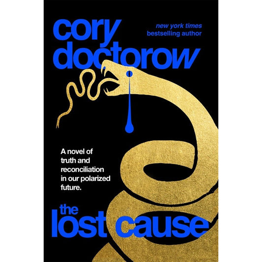 The Lost Cause [Doctorow, Cory]