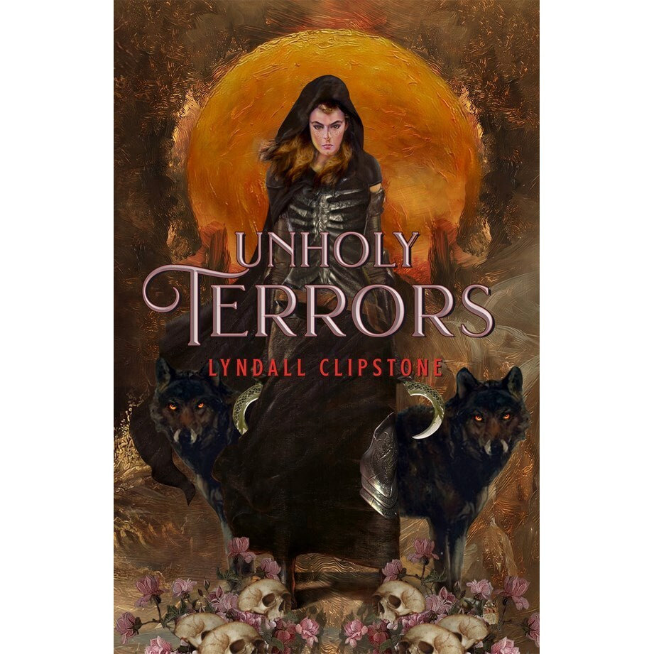 Unholy Terrors [Clipstone, Lyndall]