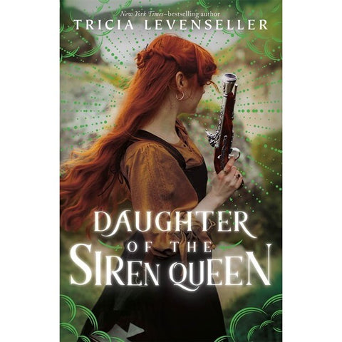 Daughter of the Siren Queen (Daughter of the Pirate King, 2) [Levenseller, Tricia]