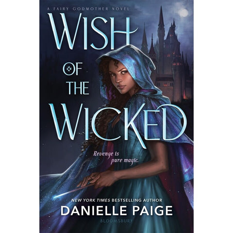 Wish of the Wicked (Fairy Godmother, 1) [Paige, Danielle]