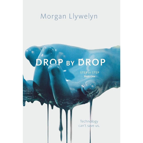 Drop by Drop (Step by Step, 1) [Llywelyn, Morgan]