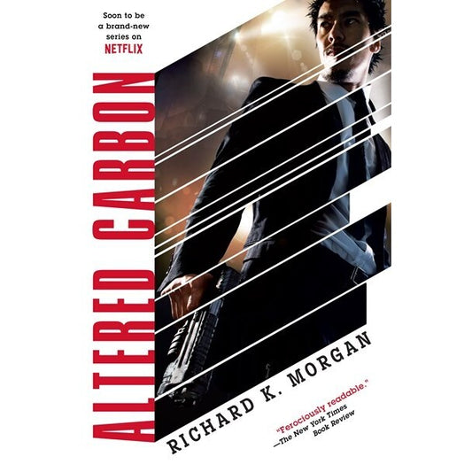 Altered Carbon (Takeshi Kovacs, 1) [Morgan, Richard K.]