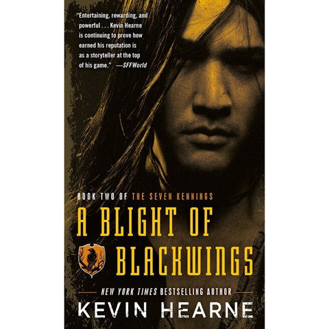 A Blight of Blackwings (Seven Kennings, 2) [Hearne, Kevin]