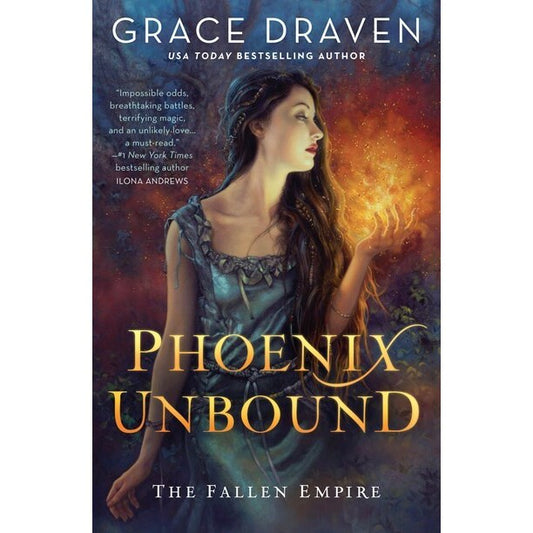 Phoenix Unbound (Fallen Empire, 1) [Draven, Grace]