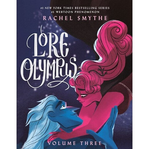 Lore Olympus: Volume Three [Smythe, Rachel]