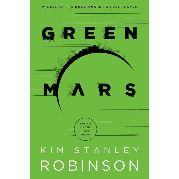 Green Mars (Mars Trilogy, 2) [Robinson, Kim Stanley]