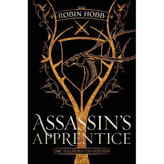 Assassin's Apprentice: The Illustrated Edition (Farseer Series, 1) [Hobb, Robin]
